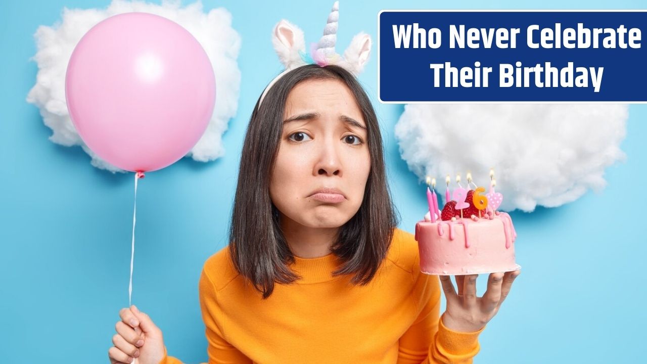 Top 4 Zodiac Signs Who Never Celebrate Their Birthday