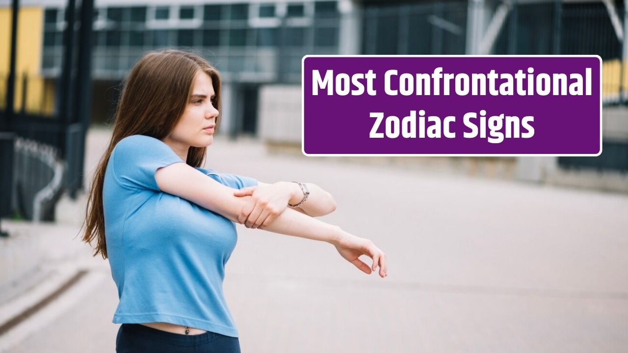 5 Most Confrontational Zodiac Signs