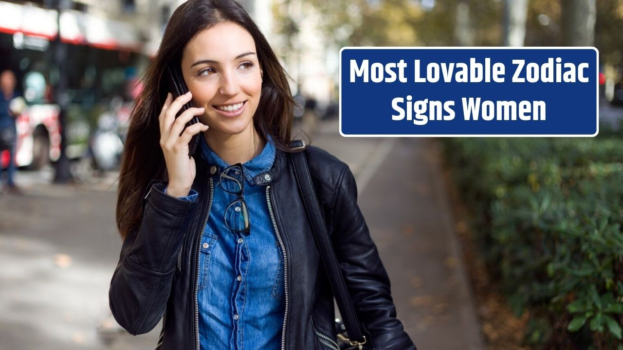 Top 4 Most Lovable Zodiac Signs Women